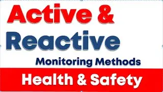 Active and Reactive monitoring methods | Health & Safety