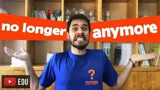 Anymore ou No Longer? Como usar? - Aula de Ingl&ecirc;s #183
