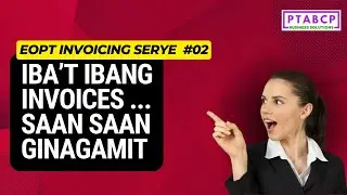 Invoices: What Are They - InvoicingSerye 02 | 𝗣𝗧𝗔𝗕𝗖𝗣 𝗕𝘂𝘀𝗶𝗻𝗲𝘀𝘀 𝗖𝗼𝗮𝗰𝗵𝗶𝗻𝗴