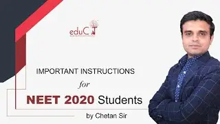 Important Instructions For NEET 2020 By Chetan Sir