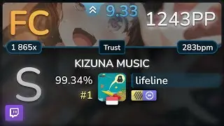 🔴 9.3⭐ lifeline | Poppin'Party - KIZUNA MUSIC [Trust] +HDDT 99.34% FC #1 | 1243pp - osu!