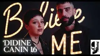 Didine canon 16 - Believe me