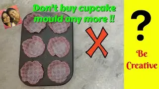 Cup Cake Mould at Home - Instant Muffin Mold - DIY Cupcake Mould Step by Step - Quick & Easy