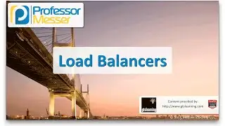 Load Balancers - CompTIA Network+ N10-006 - 1.1