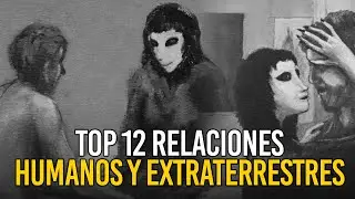 12 encuentros SE*UAL3S entre HUMANOS y EXTRATERRESTRES | Testimonios REALES