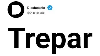 Trepar Significado En Español