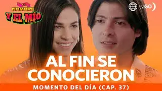 Tu nombre y el mío: Adriana Rodríguez y Deyvis Orosco se conocieron (Capítulo n° 37)