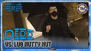 Dedd vs. Lug Nutty Nut ║ 32STEL-FINALE (11/32) ║ TNM Rap Battle S4 ║ prod. by RiverBeats