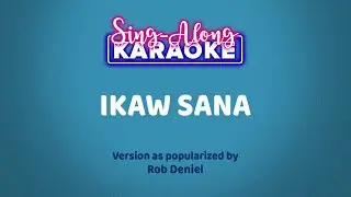 Ikaw Sana by Rob Deniel (Karaoke Version)