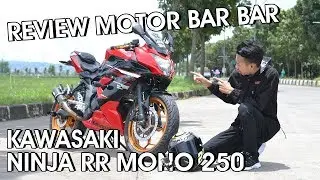 REVIEW MOTOR BAR BAR NINJA 250 RR MONO