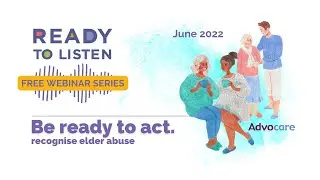 Ready to Listen. Be Ready to Act: Preventing sexual assault in residential aged care