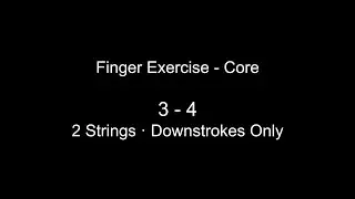 Beginner Finger Exercise - Core 3-4 (2 Strings)