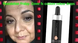 Foundation Friday - cover fx custom cover drops
