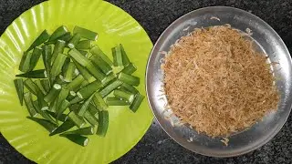 Sukha jhhinga with bhindi//dried little shrimps with okra
