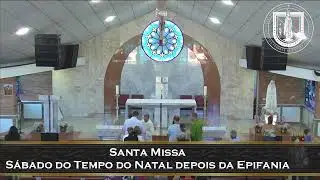 Santa Missa  - Sábado do Tempo do Natal depois da Epifania - 10/01/26 - 12h00