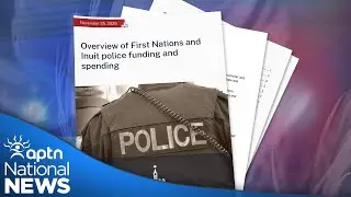Report says federal government must increase funding to recognize First Nations policing | APTN News