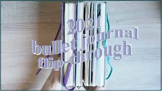 2021 bullet journal flip-through | pretty much UNCUT