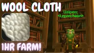 Wool Cloth - 1 Hour [Best Farming Spots] WoW