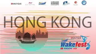 Nautique IWWF Asia Wakefest Hong Kong Day 2 Part A