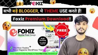 ✨ Foxiz Premium Theme Free Download ~🤑 Foxiz Theme Customization in Hindi, Installation, Demo Import