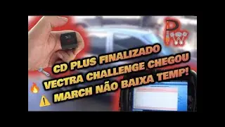 Vectra Challenge na &aacute;rea 🚗🔥+⚠️ Nissan March N&Atilde;O baixa temperatura + 🛠️ Chegada do Vectra Challenge!