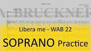 Bruckner WAB 22 (Libera me) - Soprano 2 practice