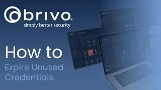 Brivo Access: How to Expire Unused Credentials