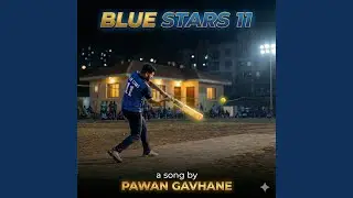 Blue Star 11 Anthem