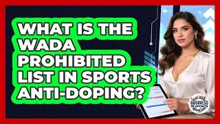 What Is The WADA Prohibited List In Sports Anti-doping? - Business In Sports