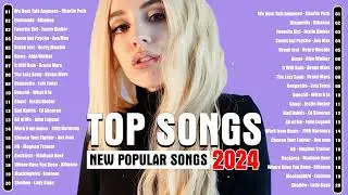 Billboard English Pop Music Playlist 2024 - Best Hits Spotify 2024 - Clean Pop Playlist 2024