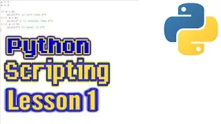 [Python Scripting] - How to Use If, Else, & Elif Statements (LESSON 1)