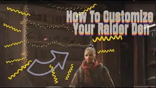 Everything You Need To Know For How to Customize Your Raider Den - Arc Raiders