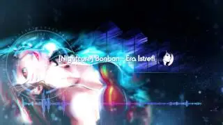 Bonbon - Era Istrefi ❅ Nightcore❅