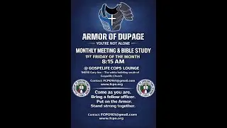 FCPO161 Armor Of DuPage| Fellowship of Christian Peace Officers| Police Bible Study| DuPage County