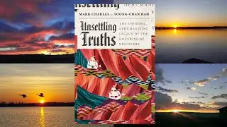 #UnsettlingTruths: Introduction (beginning a weekly study)