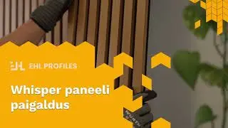 Whisper paneeli paigaldus - EHL Profiles