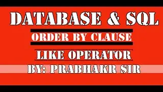 Database & SQL| LIKE OPERATOR| ORDER BY CLAUSE| PART 10