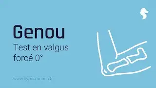 Genou - Test en valgus forc&eacute; 0&deg;