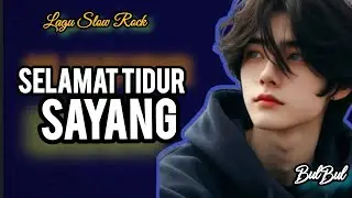 Selamat Tidur Sayang | Lagu Slow Rock Romantis 2026 | Sound Official 