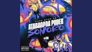 Atabacada Poder Sonoro - Funk Step Up (Sped Up)
