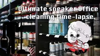 ULTIMATE SNEAKER OFFICE CLEANING TIME-LAPSE