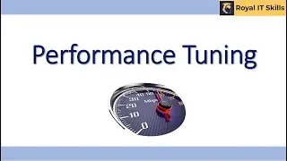 Informatica PowerCenter Performance Tuning | Telugu | Royal IT Skills