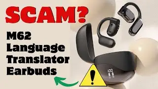 M62 AI Real Time Translator Earbuds V5.46 Review: Legit Or Scam?