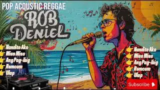 Rob Deniel Collection || 🔥Top Hits 2025 || Pop Acoustic Reggae Cover || @TopTrending || @Trabmusic 