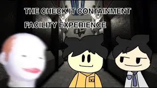 The Roblox Check It Containment Facility Experience