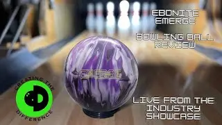 Ebonite Emerge QUICK LOOK Bowling Ball Review