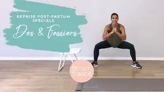 SPORT APRÈS LA GROSSESSE ♥ Circuit Dos & Fessiers par FitMumFrance.fr (Full training)