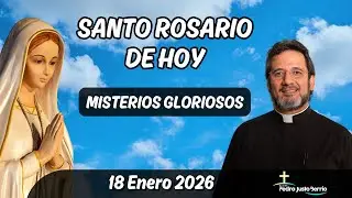 Santo Rosario de Hoy Domingo 18 Enero 2026 | Padre Pedro Justo Berrío