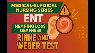 Rinne and Weber Test (Hearing Loss/ Deafness) | ENT | Medical Surgical Nursing - Hindi