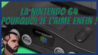 La Nintendo 64 : comme ça c'est mieux !! [4k]